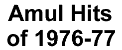 Amul-Hits of 1976-77